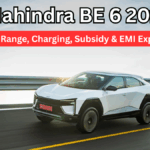 Mahindra BE 6 2025 (India): Real Range, Charging, Subsidy & EMI Explained
