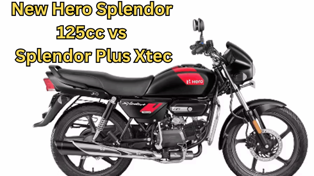 New Hero Splendor 125cc Launched vs Splendor Plus Xtec: Engine, Mileage & Price in India